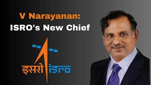 V. Narayanan Appointed as the New ISRO Chief